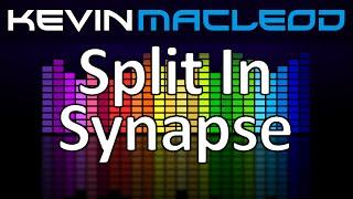 Kevin MacLeod: Split In Synapse