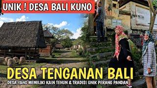 UNIK DI BALI ! DESA BALI KUNO | DESA TENGANAN BALI