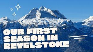 Our First Season in Revelstoke BC