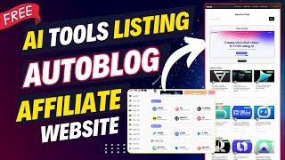 Create Free AI tools listing autoblogging affiliate website and earn upto $47 per click