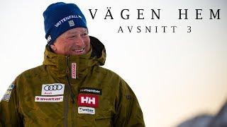 Vägen Hem EP3 - "Kör vi med Norge är det ingen som viker ner sig"