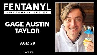 FENTANYL KILLS - Gage Austin Taylor's Story - episode 259