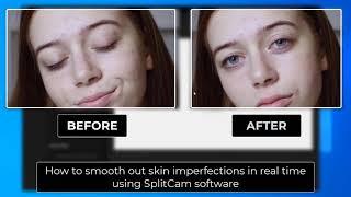 SplitCam 10 - How to smooth out skin imperfections in broadcast