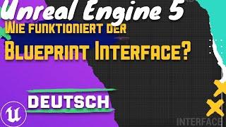 Unreal Engine 5 Beginner Tutorial  | Deutsch | Wie funktioniert der Blueprint Interface?