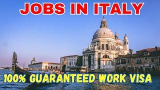 100% Guaranteed Italy Work Visa...| Jobs in Europe | Jobs in Italy #europe #visa #job