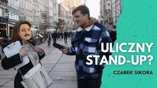 ULICZNY STAND-UP? | Czas na dziennikarza! | Czarek Sikora