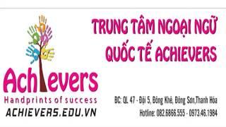 GIỚI THIỆU VỀ TRUNG TÂM NGOẠI NGỮ ACHIEVERS ĐÔNG SƠN