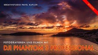 Fotografieren und Filmen mit DJI Phantom 3 Professional