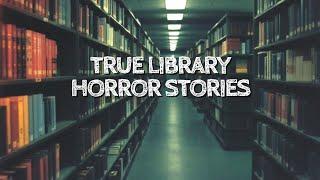 5 True Library Horror Stories