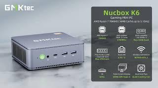 Introducing GMKtec NucBox K6 Mini PC Powered By AMD Ryzen 7 7840HS Processor Part 2