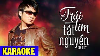 KARAOKE | Trái Tim Tật Nguyền (Beat Chuẩn) - Gia Huy Asia