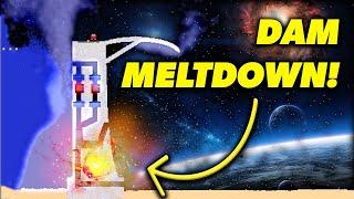 NUCLEAR DAM MELTDOWN in The Powder Toy!