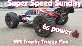 Super Speed Sunday - HPI Trophy Truggy Flux on 6s !