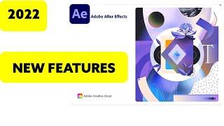 2022 New Features in Adobe After Effects