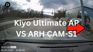 Kiyo Ultimate AP VS ARH CAM-S1 06.03.2023