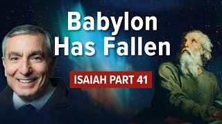 Isaiah, Part 41 | Babylon Has Fallen #biblestudy