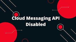  Cloud Messaging API Disabled? How to Send Push Notifications with Firebase HTTP v1! 