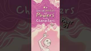 special ability and power ideas for your characters, part 51  #oc #originalcharacter #art #ocs