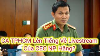 CATP HCM Lên Tiếng Về CEO Nguyễn Phương Hằng?