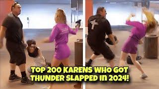 Top 200 KARENS WHO GOT THUNDER SLAPPED in 2024! (SPECIAL EDITION)