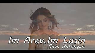 Silva Hakobyan - Im Arev, Im Lusin / Սիլվա Հակոբյան - Իմ արև, իմ լուսին (Official Audio)