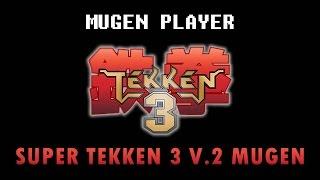 SUPER TEKKEN 3 V.2 MUGEN