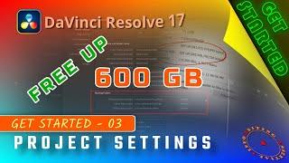 Essential Project Settings for Beginners - DaVinci Resolve Get Started 03
