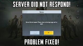 pubg mobile lite server did not respond. please return to the login page and try again problem solve