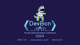 DevBcn 24 - Opening