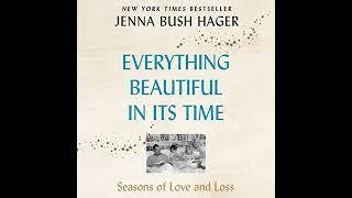 Everything Beautiful in Its Time: Seasons of Love and Loss