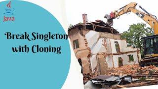 Break singleton with Cloning | Java Shastra