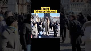 7ft tall woman in Prague!