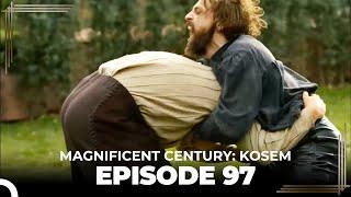 Magnificent Century: Kosem Episode 97 (English Subtitle)