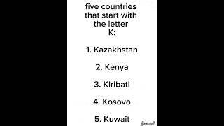 Countries that start with letter K #country #countryname #kazakhstan #kenya #kiribati #kazak #kuwait