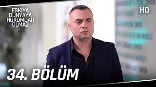 Eşkıya Dünyaya Hükümdar Olmaz 34. Bölüm | HD İZLE