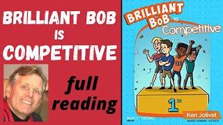 Brilliant Bob is Competitive [Full Reading] | Positive Masculine Traits | Author Kenneth Jolivet