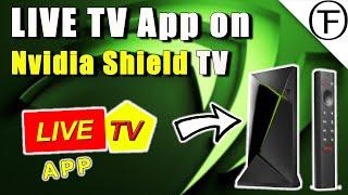 Live TV App on the Nvidia Shield TV Pro