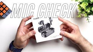 Mic Check on the TOZO T9 TWS earbuds