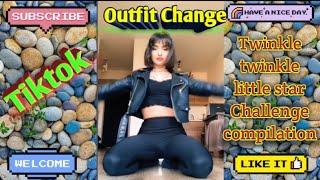 Outfit change compilation tiktok challenge 2021 / twinkle twinkle little star compilation Challenge