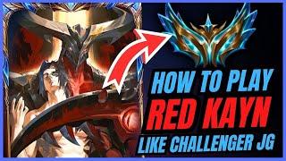 Step by Step On How To Play Red Kayn Like A Challenger JG!