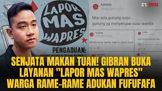 SENJATA MAKAN TUAN! GIBRAN BUKA LAYANAN LAPOR PAK, WARGA MALAH LAPORKAN FUFUFAFA | OTR Eps. 781