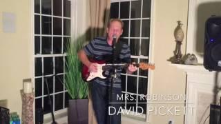 David Pickett - Mrs. Robinson