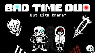 {No Hit} Bad Time Duo But With Chara! (Undertale Fangame)