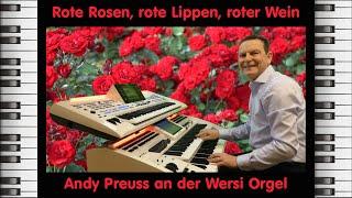 Rote Rosen, rote Lippen, roter Wein - Andy Preuss an der Wersi Orgel - Instrumental Cover