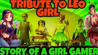 Leo Girl Gaming | Tribute to LeoGirlGaming |  tribute to Girl Gamers | Pubg girl | pubg girl gamers