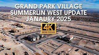 Grand Park Village Summerlin West January 2025 Construction Update