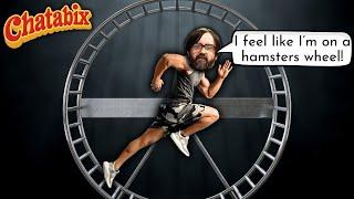 David feels like he's stuck on a hamsters wheel