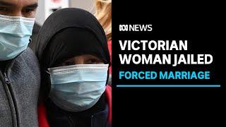 Victorian woman sentenced for breaking forced marriage laws | ABC News