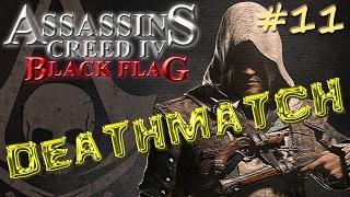 Assassin's Creed IV: Black Flag - Multiplayer - Deathmatch #11 - Tampa Bay