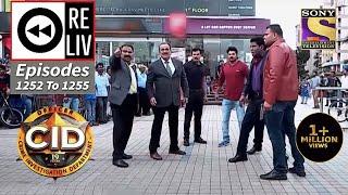 Weekly Reliv - CID - सी आई डी - Episodes 1252 - 1255